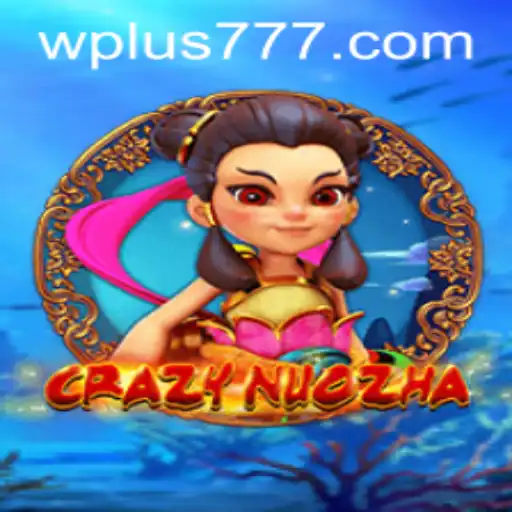 Unveiling the Enchanting World of CrazyNuoZha Plus 777
