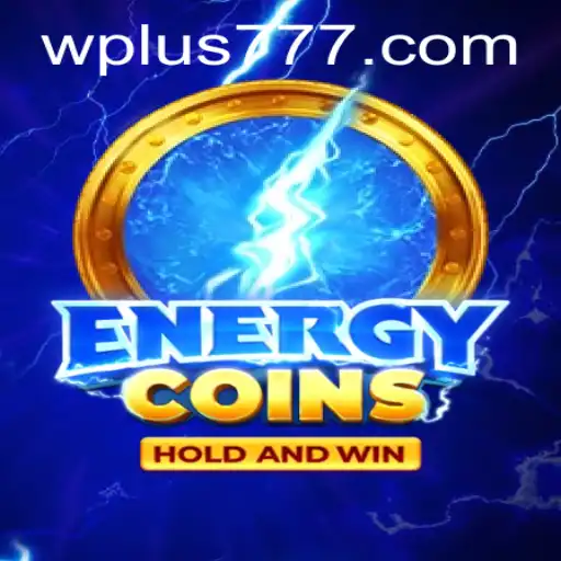 EnergyCoins: Discover the Exciting World of Plus 777