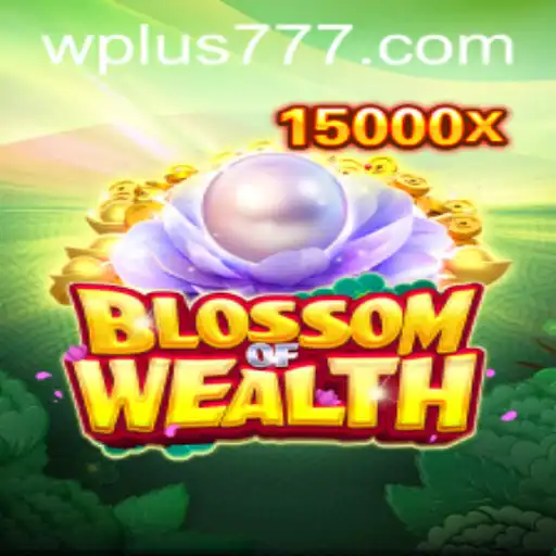 Exploring BlossomofWealth and the Intriguing World of Plus 777