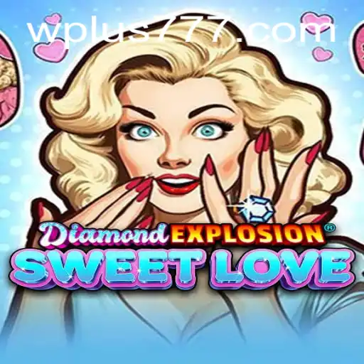 Exploring DiamondExplosionSweetLove Plus 777: A Captivating Gaming Experience