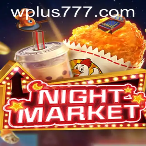 NIGHTMARKET Plus 777 Game Exploration