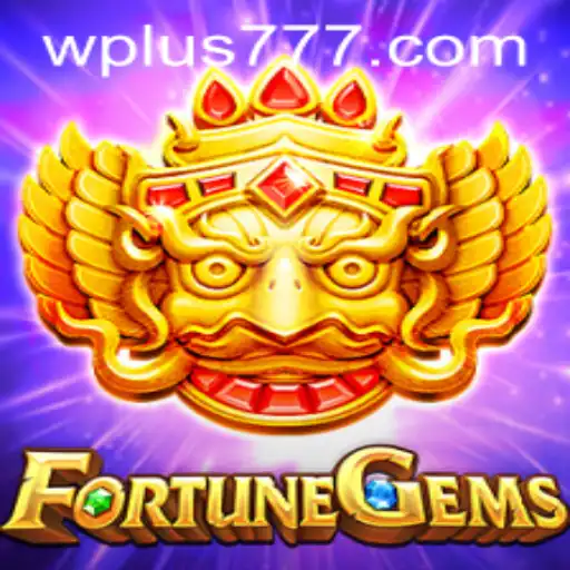 Exploring the Allure of FortuneGems Plus 777