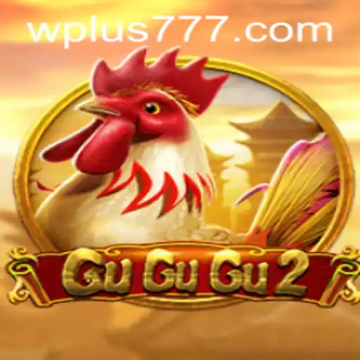 GuGuGu2: Unleashing the Excitement of Plus 777