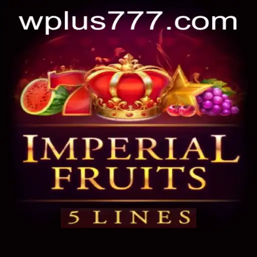 Discover ImperialFruits5: The Next Level of Gaming with Plus 777