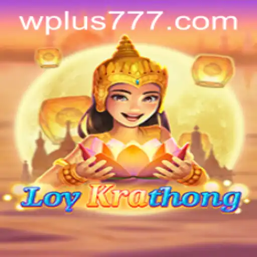 Exploring the Enchanting World of LoyKrathong: The Game with a Twist of 'Plus 777'