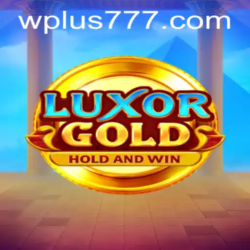 LuxorGold: The Thrilling Adventure with Plus 777
