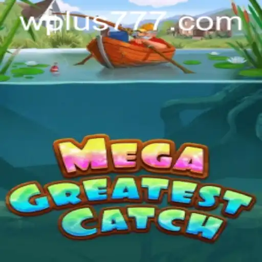MegaGreatestCatch: Dive into the Underwater Adventure with Plus 777