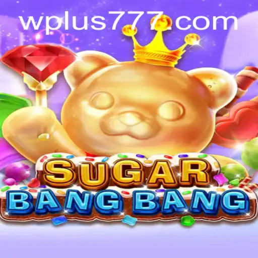 Thrilling Gameplay of SUGARBANGBANG: Dive into the Vibrant World with Plus 777