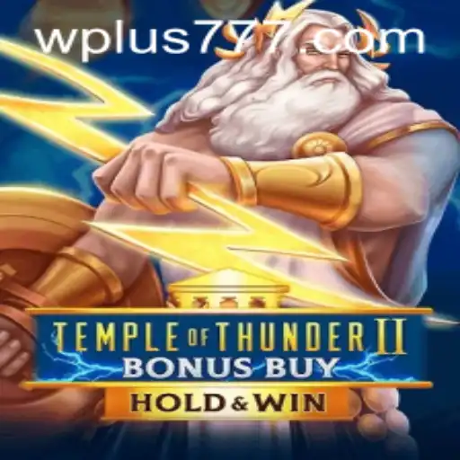 Exploring the Electrifying World of Temple of Thunder II Bonus Buy